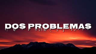 Blessd, Big Soto, Neutro Shorty, Javiielo - Dos problemas (Remix) LETRA