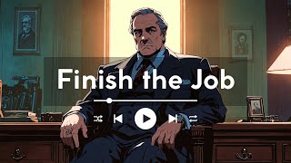 Finish the Job 🌹 [Godfather lofi hip hop]