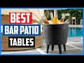 Top 5 Best Bar Patio Tables With Coolers For Summer In 2021