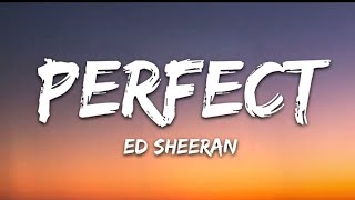 Ed Sheeran - perfect (Lyrics) #edsheeran #perfect #lyrics #2023