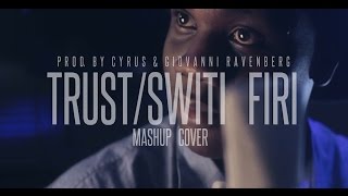 Jermo Pogba - Trust / Switi Firi Mashup Cover