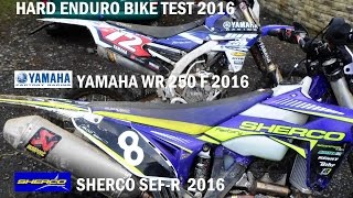 2016 SHERCO 300 SEF-R vers. YAMAHA WR250F RSWR TEST