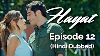 Hayat Episode 12 (Hindi Dubbed) [#Hayat]