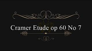 Cramer Etude op 60 No 7 クラーマー＝ビューロー60の練習曲 No 7