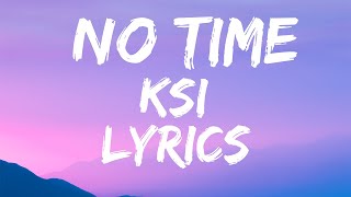 KSI – No Time (feat. Lil Durk) (lyrics)