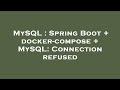 MySQL : Spring Boot + docker-compose + MySQL: Connection refused
