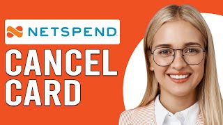 How To Cancel Netspend Card (How Do You Deactivate Netspend Card)