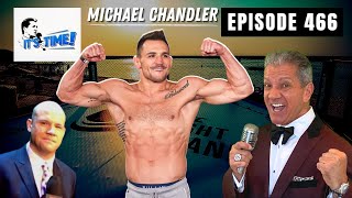 IT'S TIME!!! with Bruce Buffer -  Episode 466 - UFC Lightweight Contender Michael Chandler
