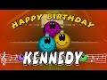 Happy Birthday KENNEDY