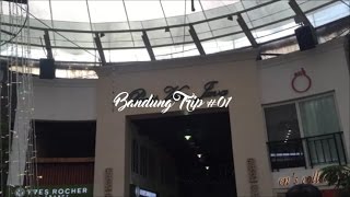 [WANDERING] Bandung Trip #01 - Paris Van Java, and a lot of SALE