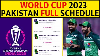 PAKISTAN FULL SCHEDULE, TIMING, VENUES AT ODI WORLD CUP 2023 IN INDIA
