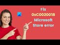 Fix 0xC002001B Microsoft Store error on Windows 11