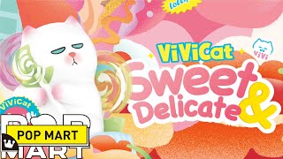 ViviCat: Sweet and Delicate