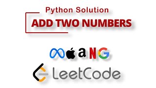 Add Two Numbers | Python Solution | Leetcode #2 | Interview questions