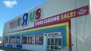 Our Toys R Us is Going Out Of Business