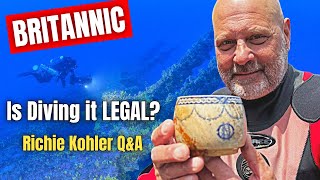 Is it LEGAL to Dive Britannic? Richie Kohler ANSWERS Your Questions!