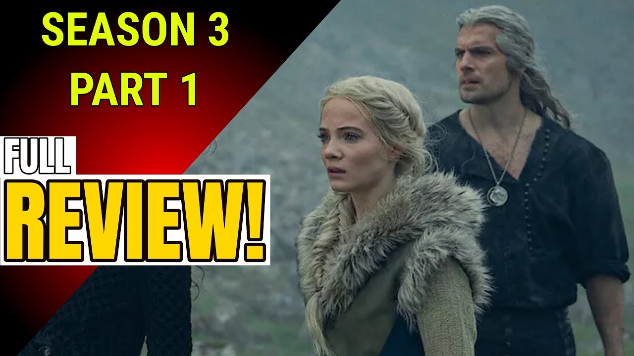 Is The Witcher Season 3 Part 1 Really That Bad? - FULL REVIEW - YouTube