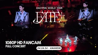 240424 - FULL CONCERT - ENHYPEN Fate+ in US World Tour in Anaheim (1080p HD Fancam)