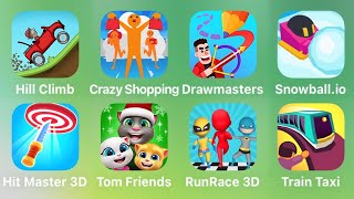 Hill Climb, Crazy Shopping, Drawmasters, Snawball.io, Hit Master 3D, Tom Friends, Run Race 3D
