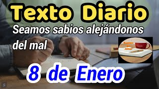 Texto diario Miércoles 8  de Enero de 2025❤️-Seamos sabios alejándonos del mal-🙏