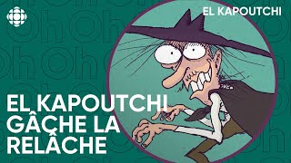 El Kapoutchi gâche la relâche | El Kapoutchi (balado)