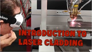 Introduction to Laser Cladding