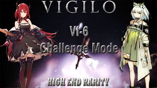 【明日方舟/Arknights】【Vigilo】VI-6 + CM High End Rarity