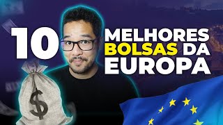 10 MELHORES BOLSAS DE ESTUDOS DA EUROPA PARA ESTUDAR NO EXTERIOR