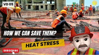 HEAT STRESS MANAGEMENT - HINDI | Must Give this awareness in your work place VD 05