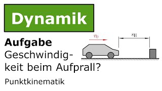 ⚙️ Fahrzeug bremst vor Hindernis-Anhalteweg, Bremsweg (2) [Technische Mechanik, Dynamik, Kinematik]