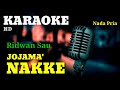 JOJAMA' NAKKE | Ridwan sau | KARAOKE/LIRIK | NADA PRIA