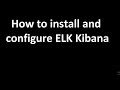 How to install and configure ELK Kibana