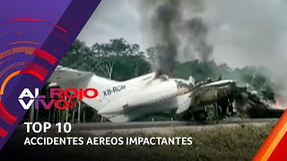 Top 10: Accidentes aéreos más impactantes