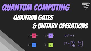 Quantum Gates & Unitary Operations | Quantum Computing using Python