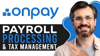 OnPay Payroll Tutorial 2026 | Easy Payroll Processing & Tax Management