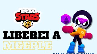 MEU PRIMEIRO VÍDEO JOGANDO BRAWL STARS ( LIBEREI A MEEPLE)