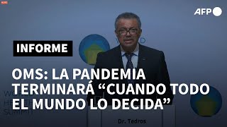 La pandemia terminará "cuando todo el mundo lo decida", insiste jefe de la OMS | AFP
