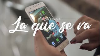 Zully Meneses - La Que Se Va (Video Oficial)