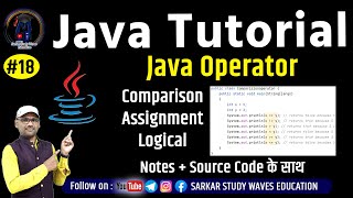 18. JAVA Programming Tutorial | Operators in Java | Assignment, Comparison, Logical Operator