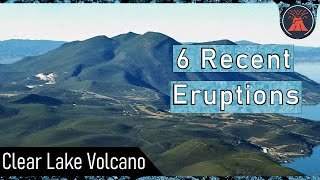 6 Recent Eruptions Confirmed at the Clear Lake Volcano in California