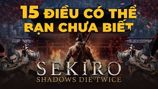 SEKIRO: SHADOWS DIE TWICE | 15 điều có thể bạn chưa biết