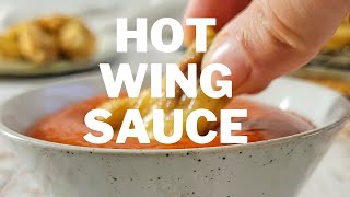 HOW TO MAKE DELICIOUSLY SAUCY HOT WINGS | EASY RECIPE