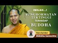 Perlu Diketahui! Penghormatan Tertinggi Terhadap Sang Buddha I Bhikkhu Santacitto #agamabuddha