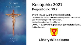 Ajankohtaiskeskustelu perjantaina 30.7. - Lähetyshiippakunnan kesäjuhla 2021