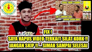 Video Silat KORK Kemarin Saya Hapus | Simak Alasannya Sampai Selesai . . .!?