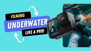 Film GREAT UNDERWATER VIDEOS with Your actioncam [10 Steps to get You started]