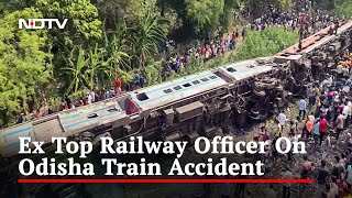 "Need To Learn From This": Ex Top Railway Officer On Odisha Train Accident