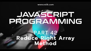 Learning Javascript Programming | Part 42 | ReduceRight Array Method