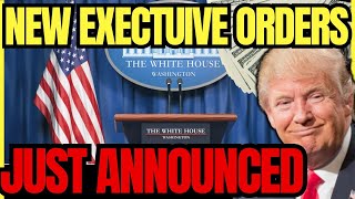 Trump's New Executive Orders \u0026 Thousands of People Pardoned