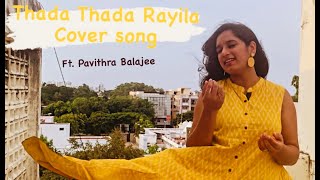 THADA THADA RAILA Cover | Ganesapuram | Shaktisree Gopalan | Ft. Pavithra Balajee | Navin Shanker